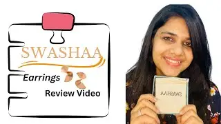 Swashaa Earrings || Review Video ||