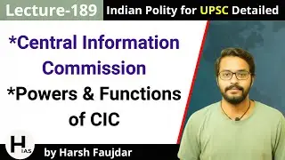 L189: Powers & Functions of Central Information Commission | Indian Polity for UPSC