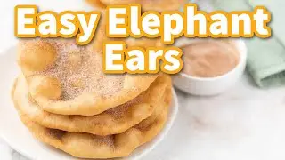 Fair-Favorite Elephant Ears Made Simple at Home