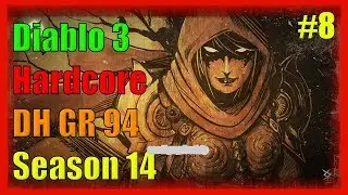 #8 Diablo 3 Season 14 Hardcore Demon Hunter Greater Rift 94 Push (Top 50)