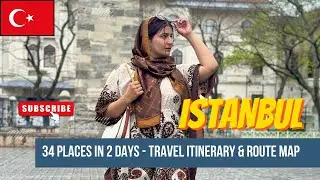 How to Spend 2 Days in Istanbul & cover 34 Places [Travel Itinerary] | Turkey Travel 🇹🇷
