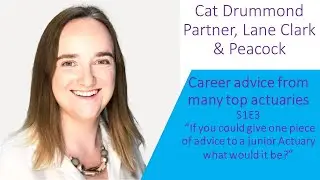 S1 E3 P1: actuarial career advice from top actuaries