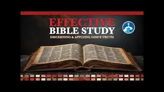 Effective Bible Study: Lesson 12