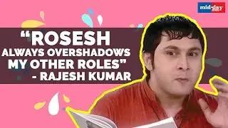 Sarabhai Vs Sarabhai actor Rajesh says his character overshadows his other performances