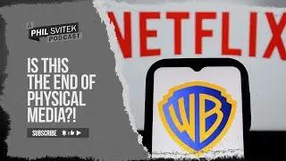 What a Netflix&ndash;Warner Bros Deal Could Mean for Physical Media