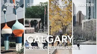 [4K Walk] 🇨🇦 Downtown Calgary Cultural District A Walk Through 2023 Explore Canada カルガリーの四季を歩く