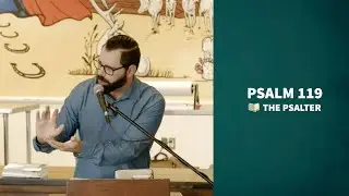 Why Christians Should Love God’s Law | Psalm 119 (Part 1)