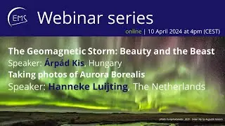 EMSWebinar: The Geomagnetic Storm - The Beaty and the beast