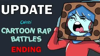 Calobi Production Update 1.0 - Fate of Cartoon Rap Battles, New Movie, Etc