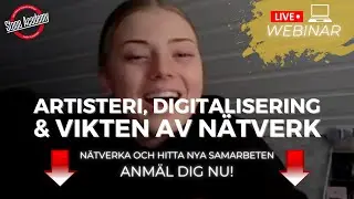 ARTISTERI,DIGITALISERING OCH VIKTEN AV N&Auml;TVERK🎤💻