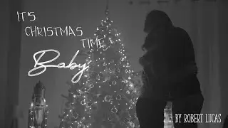 It's Christmas Time Baby by Robert Lucas | Holiday Blues Music