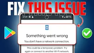 How to Fix Something Went Wrong to Try Again error on the Google Play Store on Samsung Phone