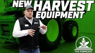 New John Deere Harvest Equipment: Forage Harvesters, S7 Combines & HarvestLab 3000 - Farm Cast Ep31