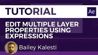 How to Edit Multiple Layer Properties Using Expressions (After Effects)