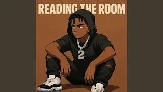 READING THE ROOM (prod.kall)