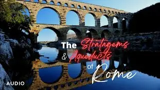 The Stratagems and The Aqueducts of Rome | Sextus Julius Frontinus