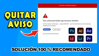 Como Quitar el Aviso This Unlicensed Adobe App -  La mejor Soluci&oacute;n✅