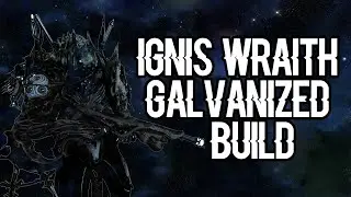[WARFRAME] IGNIS WRAITH GALVANIZED BUILD 2021