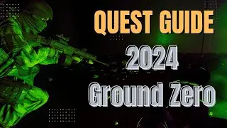 Quest Guide Ground Zero - Escape from Tarkov
