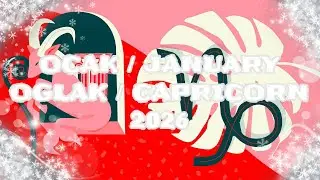 Ocak 2026 Astrolojik Burç Yorumu Oğlak/Yükselen Oğlak/Capricorn Monthly Horoscope for January 2026