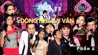 Asia 72 - Những S&aacute;ng T&aacute;c Của Nhạc Sĩ Y V&Acirc;N - Phần 2