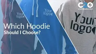 Personalised Hoodie | Which Hoodie Should I Choose?