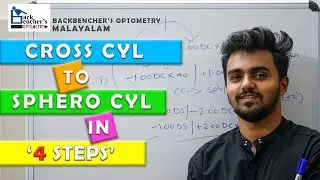Cross cylinder to sphero cylinder conversion in 4 steps-Malayalam |simplified Optometry by Jithin