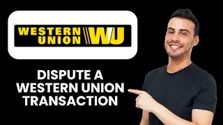 How To Dispute A Western Union Transaction 📱 Quick Fix To Resolve Payment Issues