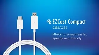 Представляем EZCast Compact &mdash; всё дело в простоте