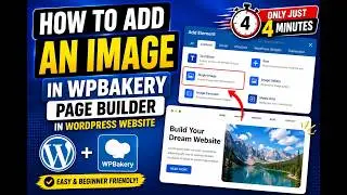 How to add an image in wpbakery page builder in wordpress website only just in&nbsp;4 minutes