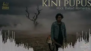 Kini Pupus | Lagu Pop Rock Galau Indonesia &ndash; SRM