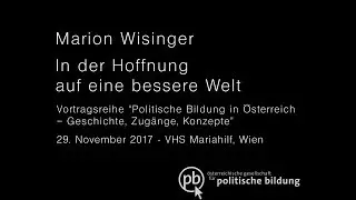 Marion Wisinger: In der Hoffnung auf eine bessere Welt