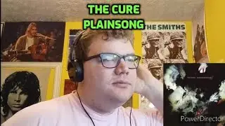 The Cure - Plainsong | Reaction! (What An Opener!)