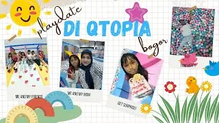 PLAYDATE WITH FRIENDS AT QTOPIA QSQUARE BOGOR || Shakila's Vlog