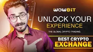 WowBit - The Best Crypto Exchange in 2024 for Newbies | Superior Excellence in Crypto Trading! 🔥