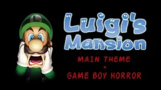 Luigi's Mansion - Main Theme / Game Boy Horror (Cover by Matthew Paul)