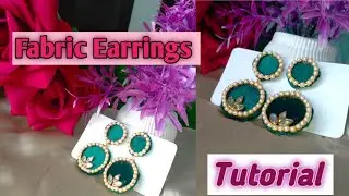 Fabric Earrings Tutorial || Fabric sy Handmade Earrings Banany ka Tarika || Free class #jewellery
