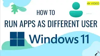 Запуск приложений от имени другого пользователя в Windows 11