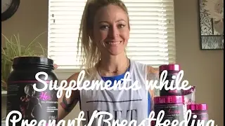 Supplements during Pregnancy and Breastfeeding