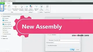 C&oacute;mo crear un nuevo ensamblaje (New Assembly File) en Creo