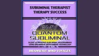 Subliminal Therapist Therapy Success - Silent Ultrasonic Track