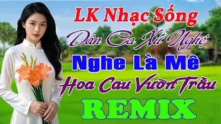 LK Nhạc Sống Dân Ca Xứ Nghệ TOÀN BÀI HAY Phối Mới 2026➤LK Nhạc Sống Thôn Quê TOÀN BÀI HAY NGHE LÀ MÊ