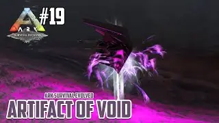 MENCARI GOA ARTIFACT OF THE VOID! - Ark Survival Evolved Extinction #19