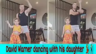 David Warner dancing with his daughter|David Warner playing with his kids in lockdown