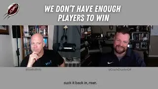 We Don&rsquo;t Have Enough Players to Win | FBCP S18E09