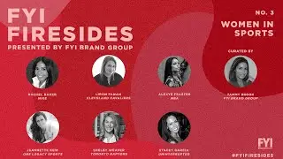 FYI Firesides No. 3 - Women in Sports