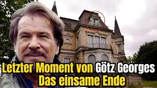 Letzter Moment von Götz Georges – Das einsame Ende eines berühmten Schauspielers