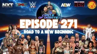 Circle Of Debate - Road To A New Beginning (WWE/AEW/NXT/NJPW)