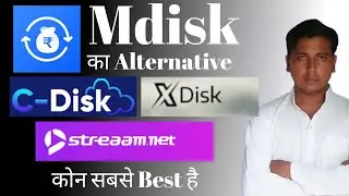 MDisk का Best Alternative Cdisk, Xdisk, Streaam, ? कौन सबसे अच्छा है Full Details by Technical Taj