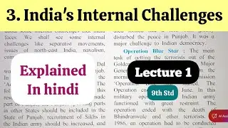 9th Std - History - Chapter 3 India's Internal Challenges explained in hindi - Lecture 1 - 2025